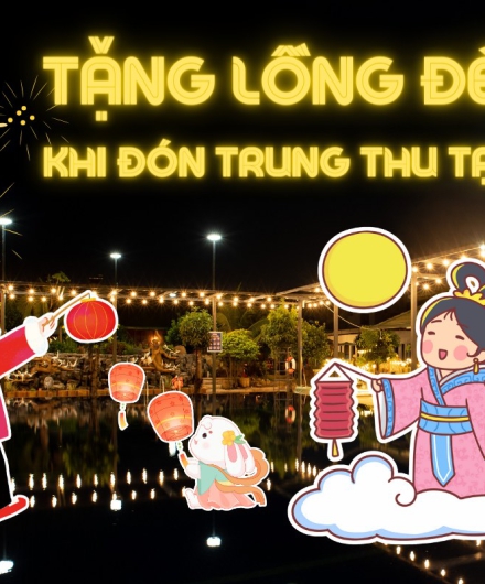 SALA - Điểm Đến Trọn Vẹn Trung Thu